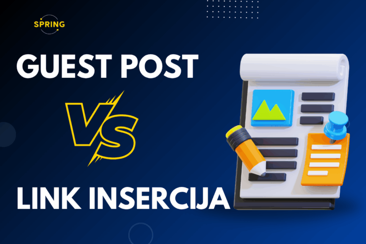 Poređenje guest posta i link insercije kao SEO taktika za 2025. - šta bolje funkcioniše za link building